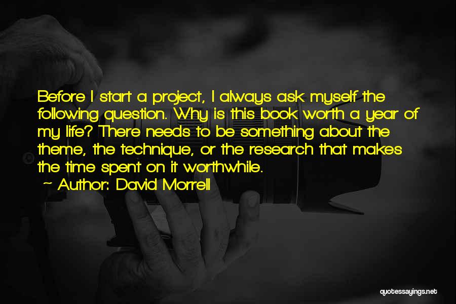 Life Theme Quotes By David Morrell