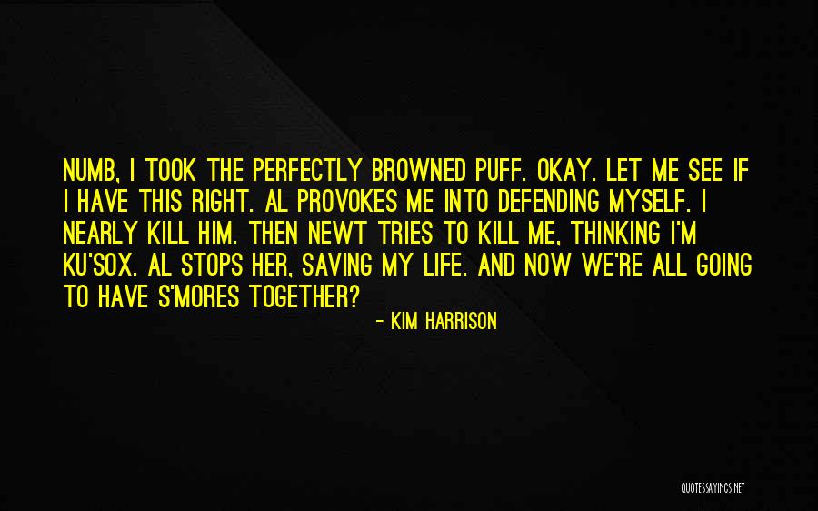 Life Then And Now Quotes By Kim Harrison