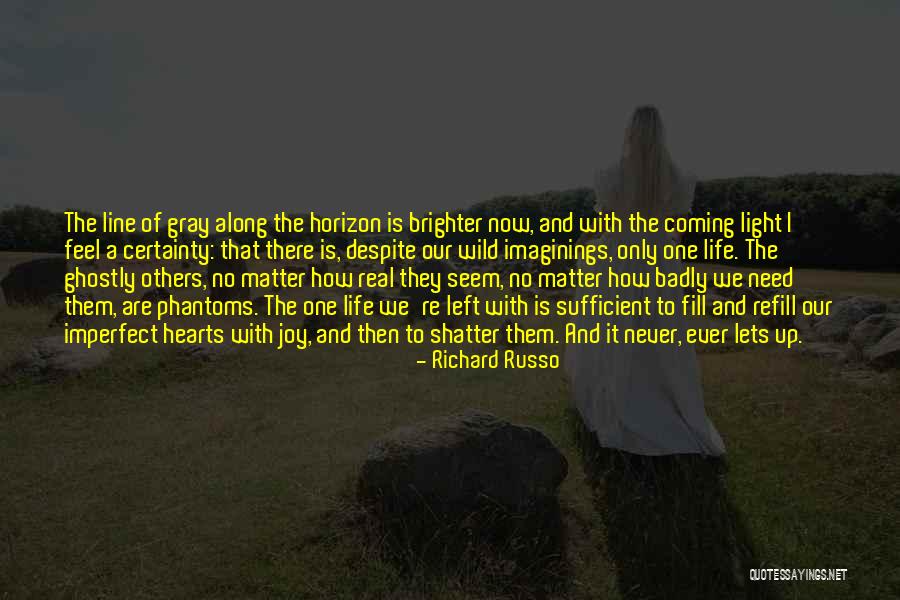 Life Then And Now Quotes By Richard Russo