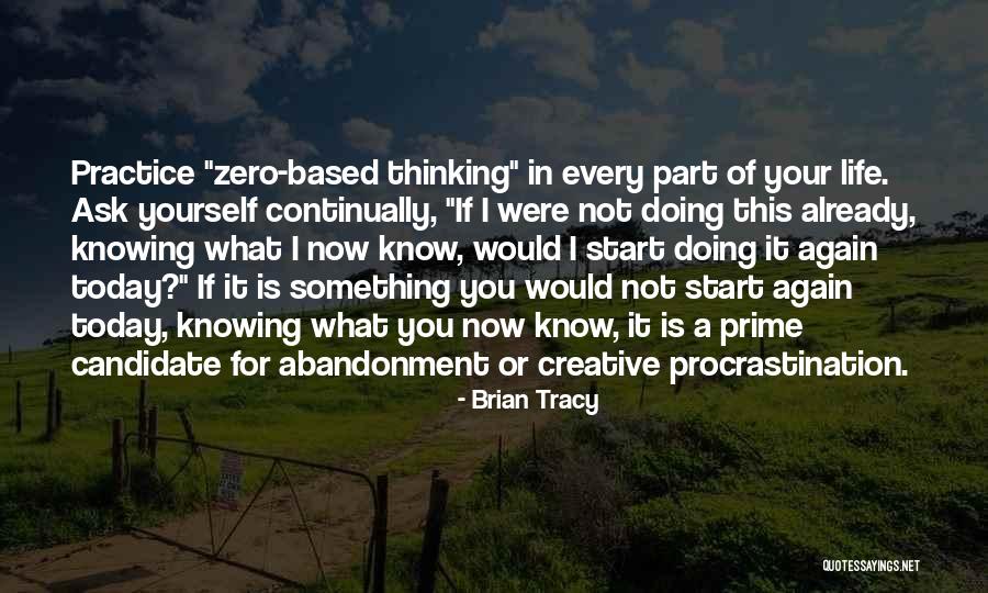 Life Thinking For Yourself Quotes By Brian Tracy Life Thinking For Yourself Quotes By Brian Tracy