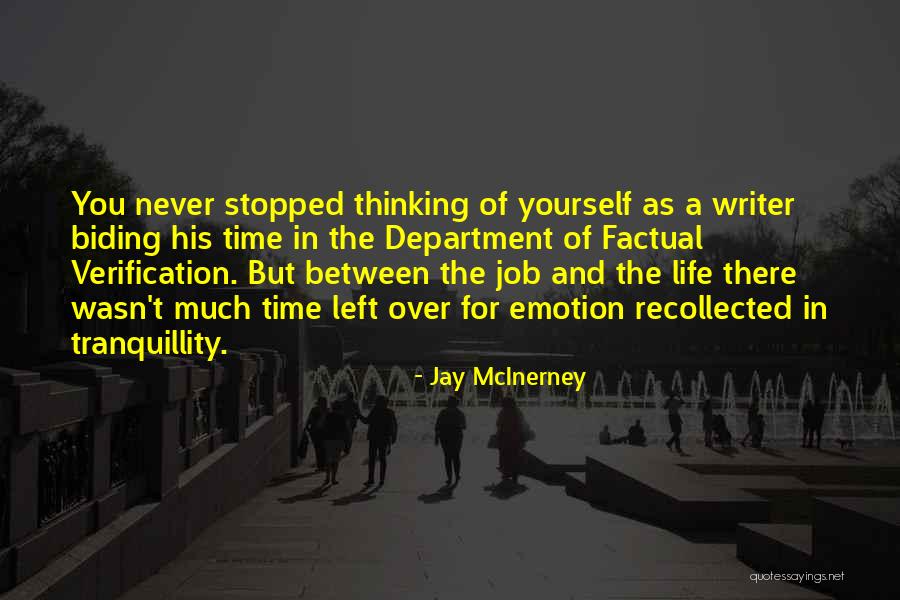 Life Thinking For Yourself Quotes By Jay McInerney Life Thinking For Yourself Quotes By Jay McInerney
