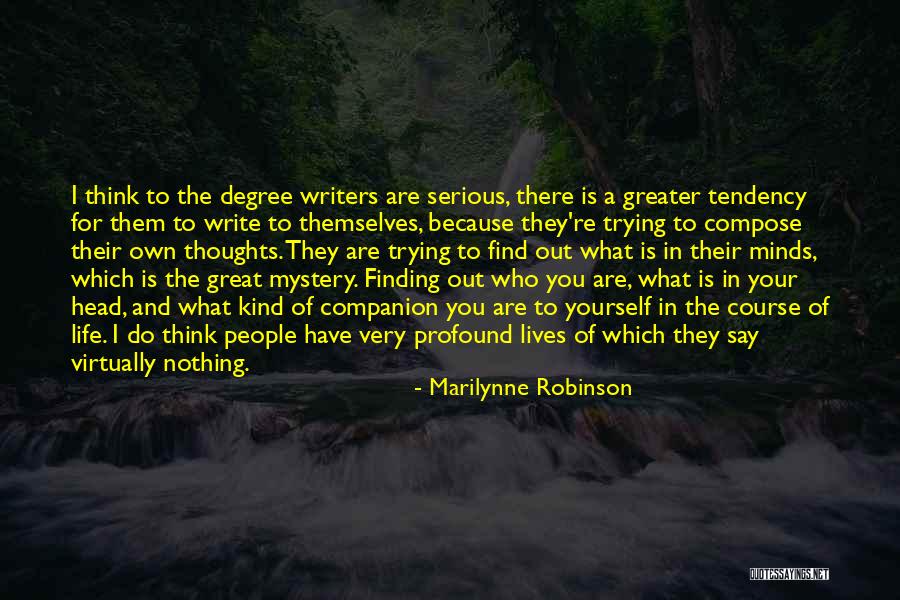 Life Thinking For Yourself Quotes By Marilynne Robinson Life Thinking For Yourself Quotes By Marilynne Robinson