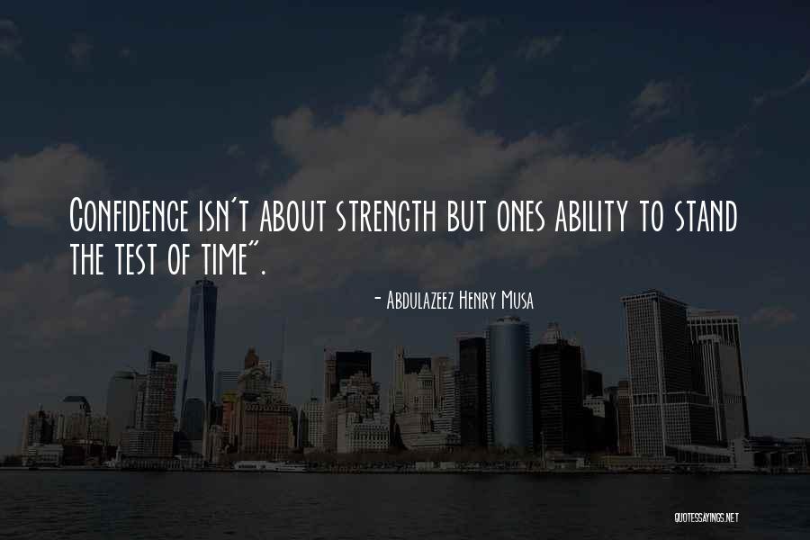 Life This Is Just A Test Quotes By Abdulazeez Henry Musa Life This Is Just A Test Quotes By Abdulazeez Henry Musa