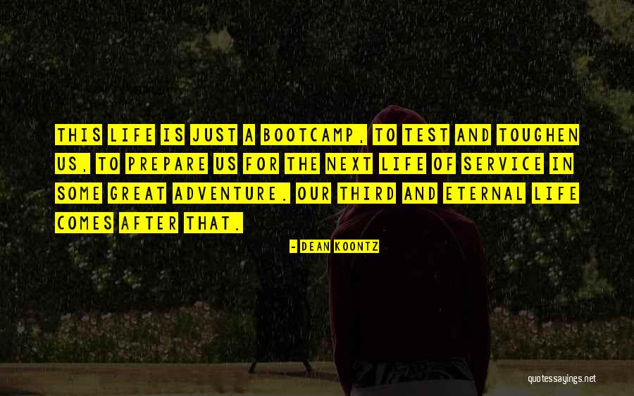 Life This Is Just A Test Quotes By Dean Koontz Life This Is Just A Test Quotes By Dean Koontz