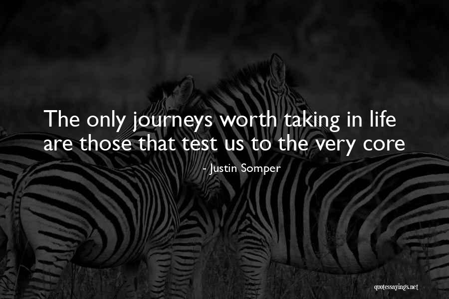 Life This Is Just A Test Quotes By Justin Somper Life This Is Just A Test Quotes By Justin Somper