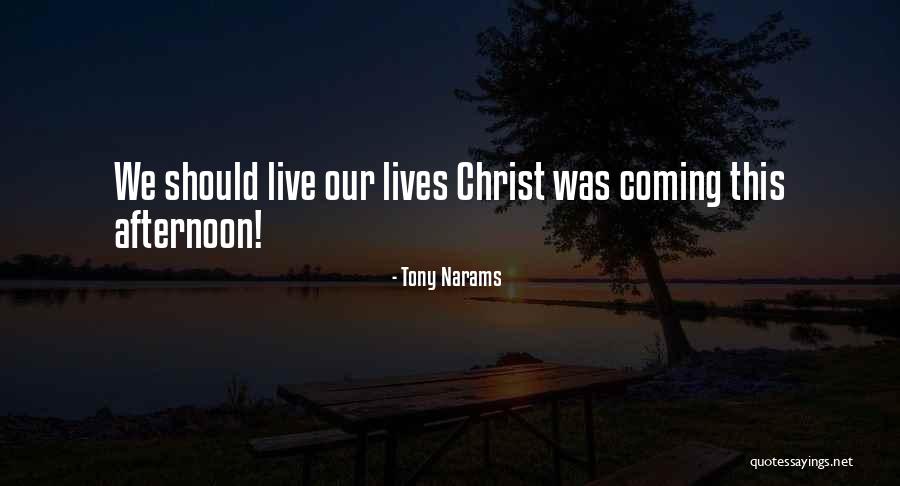 Life This Quotes By Tony Narams