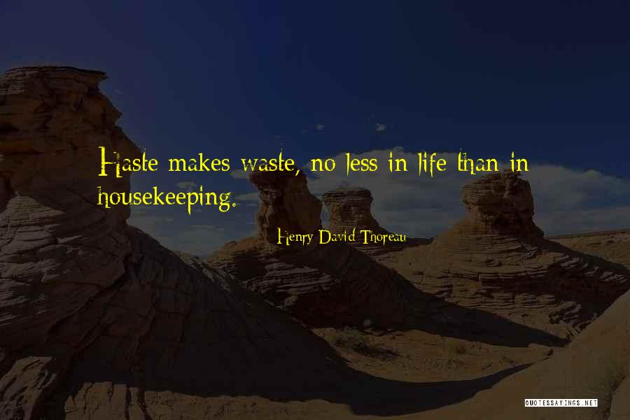Life Thoreau Quotes By Henry David Thoreau