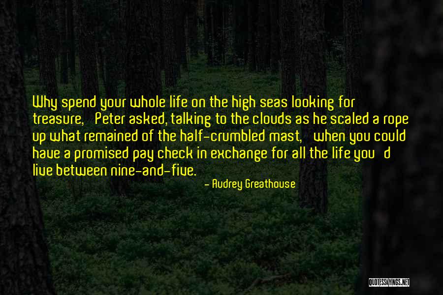 Life Thought Provoking Quotes By Audrey Greathouse