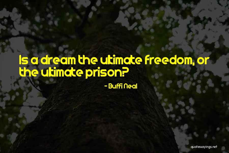 Life Thought Provoking Quotes By Buffi Neal Life Thought Provoking Quotes By Buffi Neal