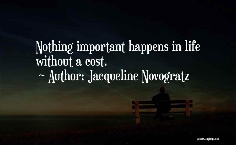 Life Thought Provoking Quotes By Jacqueline Novogratz