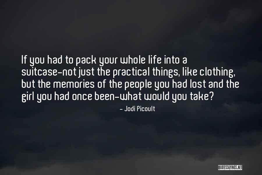 Life Thought Provoking Quotes By Jodi Picoult