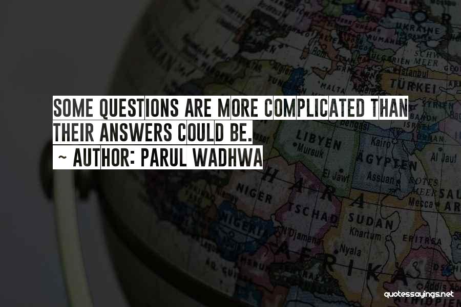 Life Thought Provoking Quotes By Parul Wadhwa
