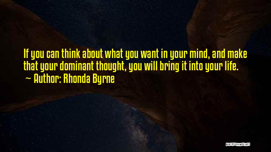 Life Thought Quotes By Rhonda Byrne