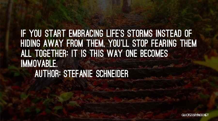 Life Thought Quotes By Stefanie Schneider