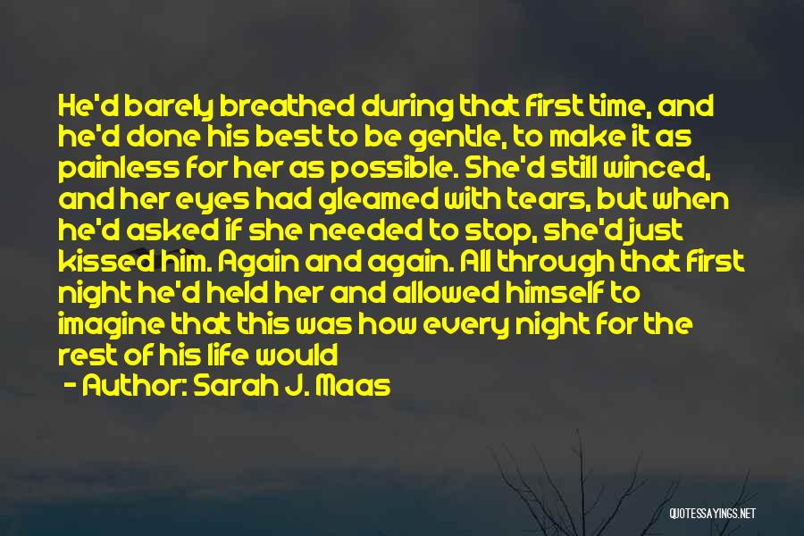 Life Through Her Eyes Quotes By Sarah J. Maas