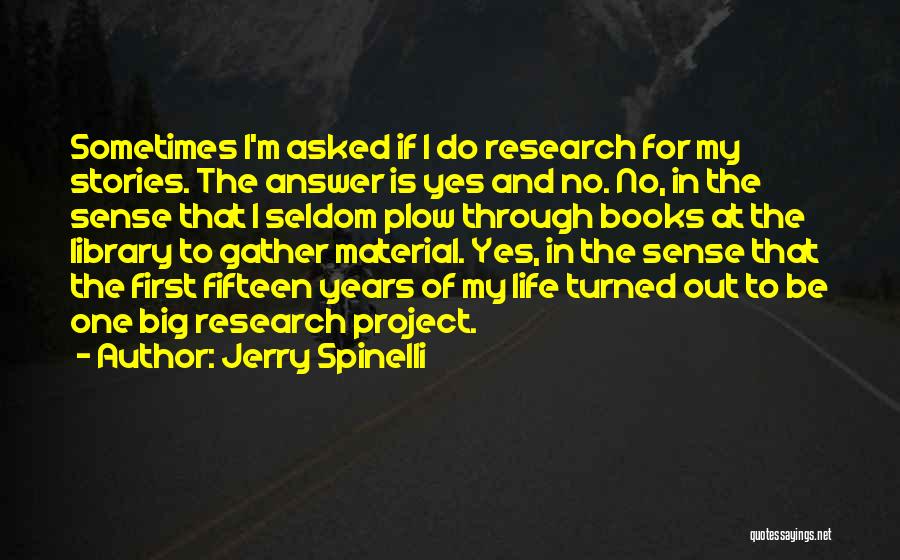 Life Through The Years Quotes By Jerry Spinelli