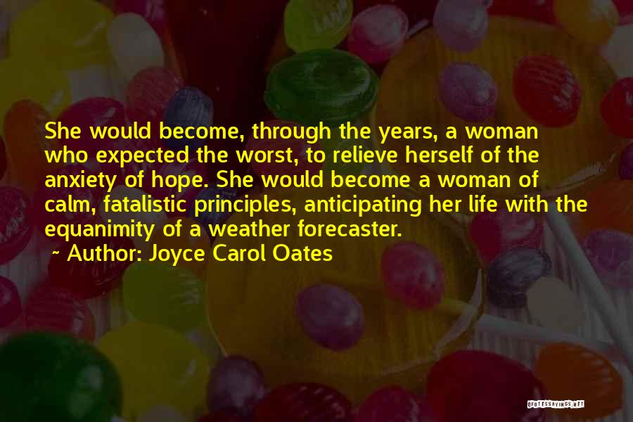 Life Through The Years Quotes By Joyce Carol Oates
