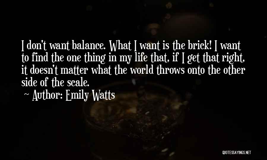 Life Throws Quotes By Emily Watts
