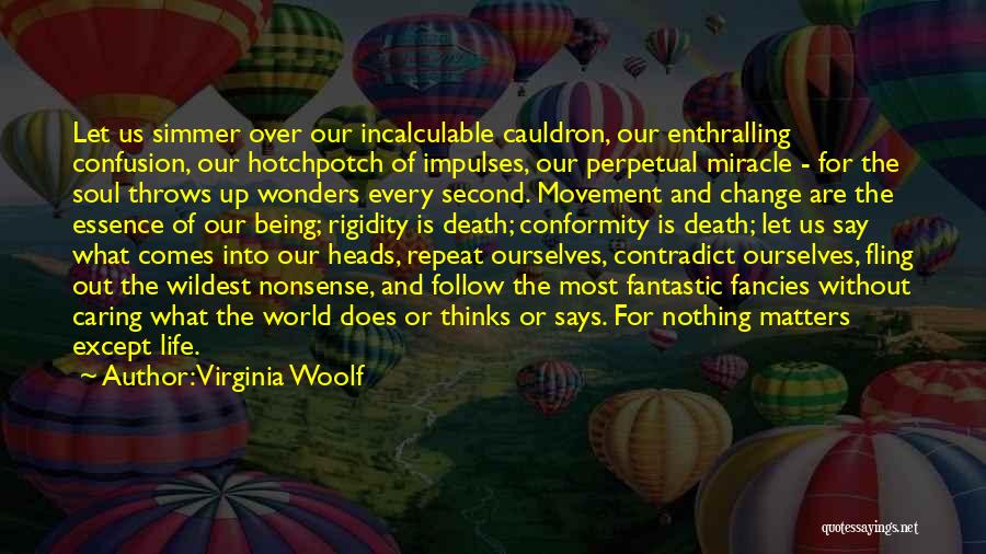 Life Throws Quotes By Virginia Woolf