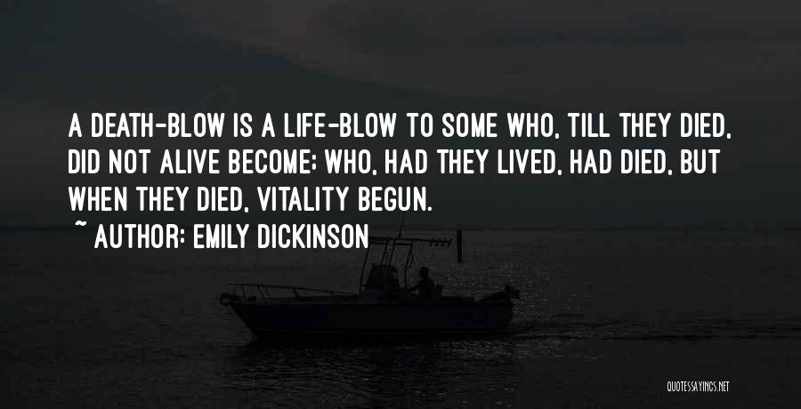 Life Till Death Quotes By Emily Dickinson