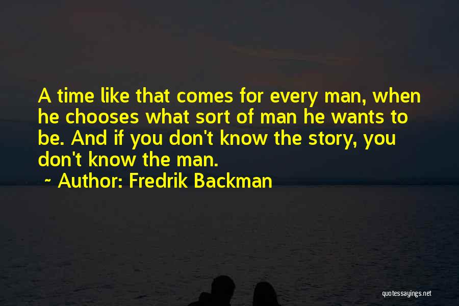 Life Time Story Quotes By Fredrik Backman