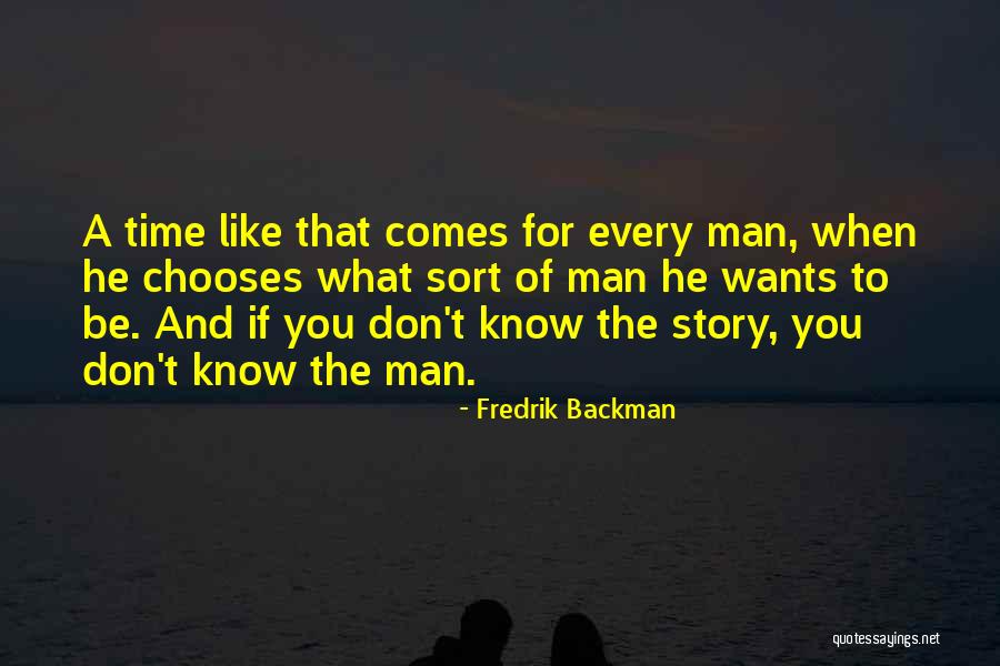 Life Time Story Quotes By Fredrik Backman