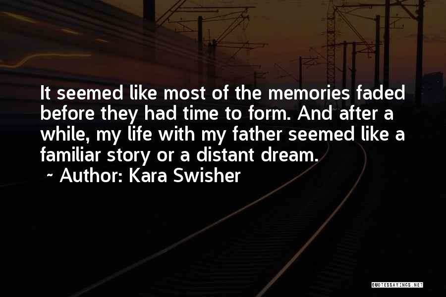 Life Time Story Quotes By Kara Swisher
