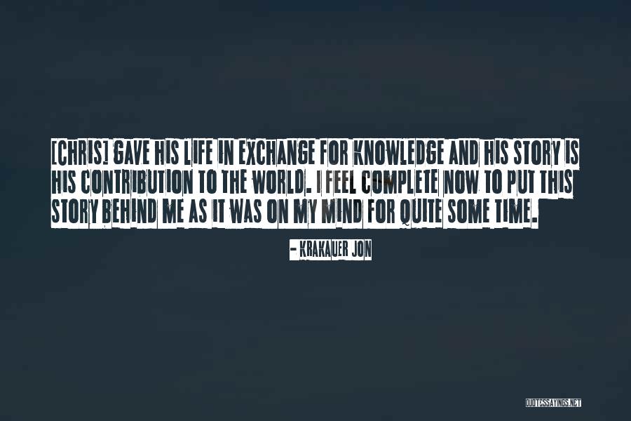 Life Time Story Quotes By Krakauer Jon Life Time Story Quotes By Krakauer Jon