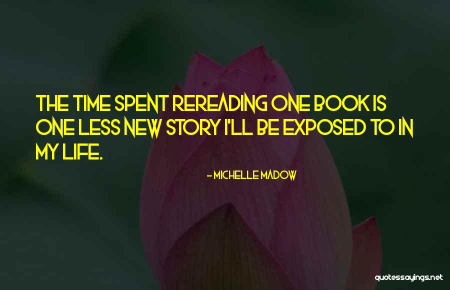 Life Time Story Quotes By Michelle Madow Life Time Story Quotes By Michelle Madow