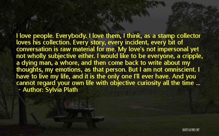Life Time Story Quotes By Sylvia Plath