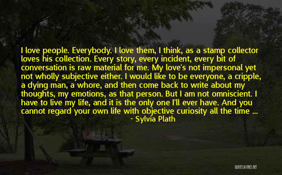 Life Time Story Quotes By Sylvia Plath