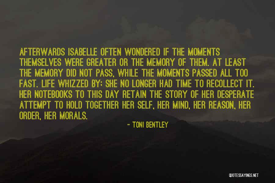 Life Time Story Quotes By Toni Bentley