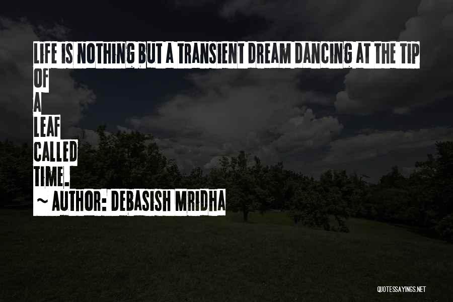 Life Tip Quotes By Debasish Mridha