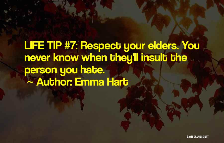 Life Tip Quotes By Emma Hart