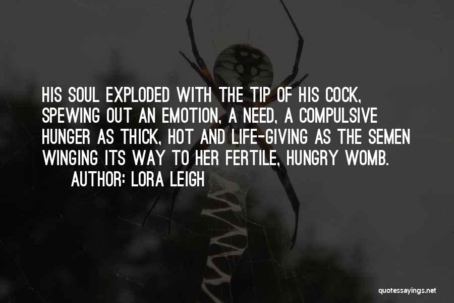 Life Tip Quotes By Lora Leigh