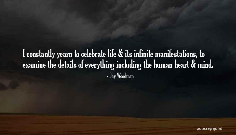 Life To Celebrate Quotes By Jay Woodman Life To Celebrate Quotes By Jay Woodman