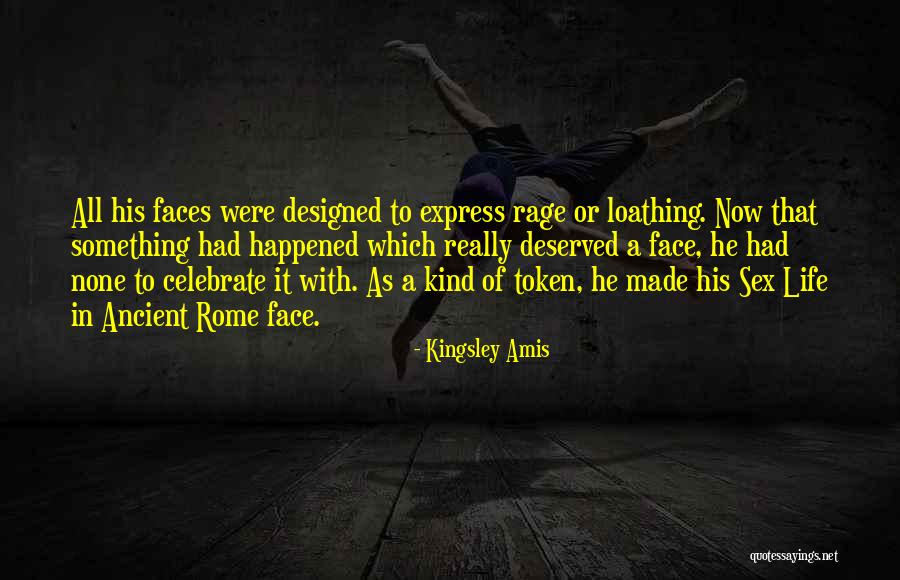 Life To Celebrate Quotes By Kingsley Amis Life To Celebrate Quotes By Kingsley Amis