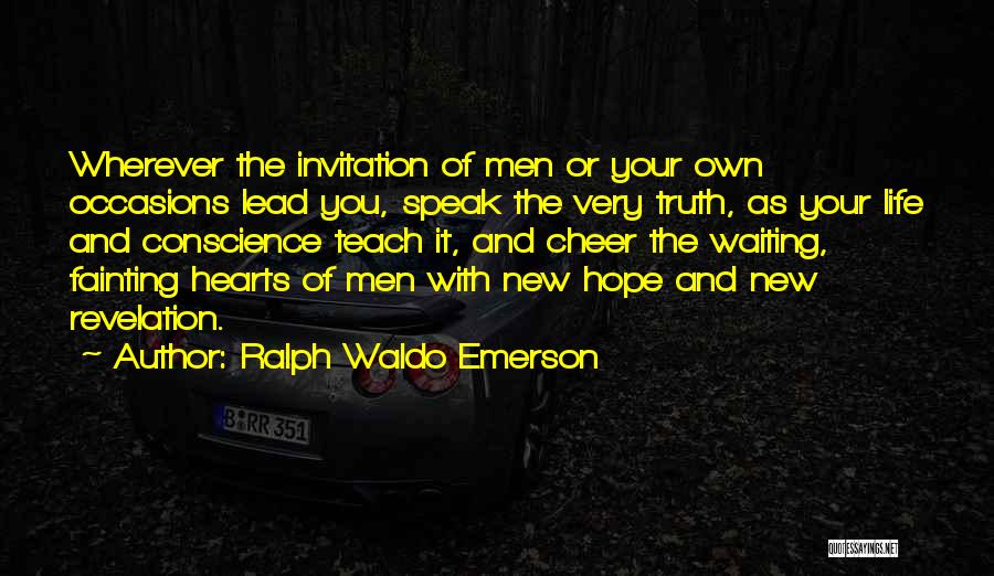 Life To Cheer Someone Up Quotes By Ralph Waldo Emerson