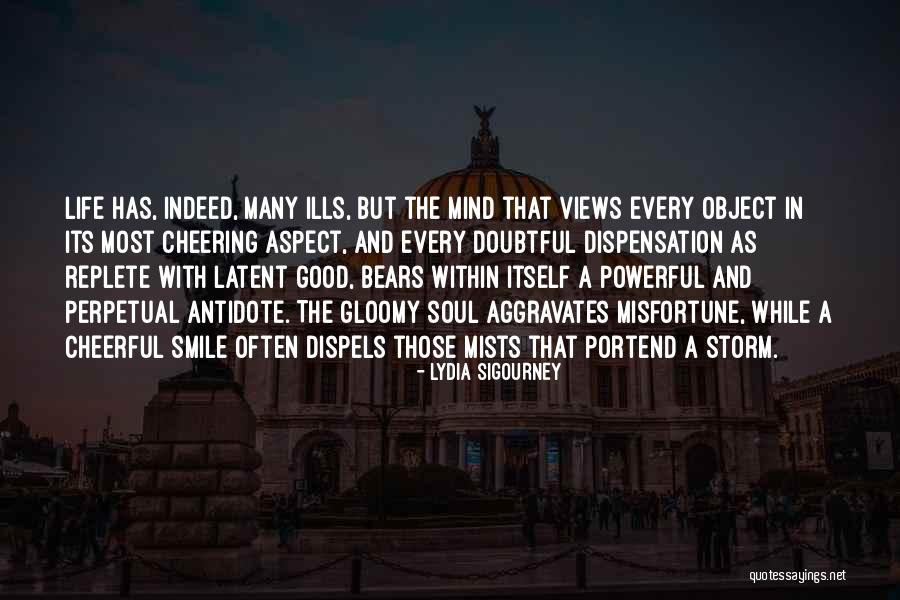 Life To Cheer You Up Quotes By Lydia Sigourney Life To Cheer You Up Quotes By Lydia Sigourney