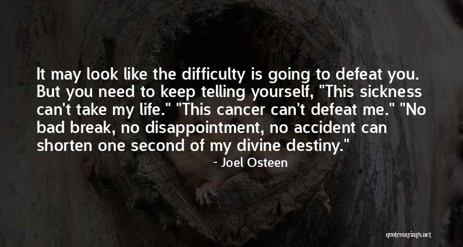 Life To Keep You Going Quotes By Joel Osteen