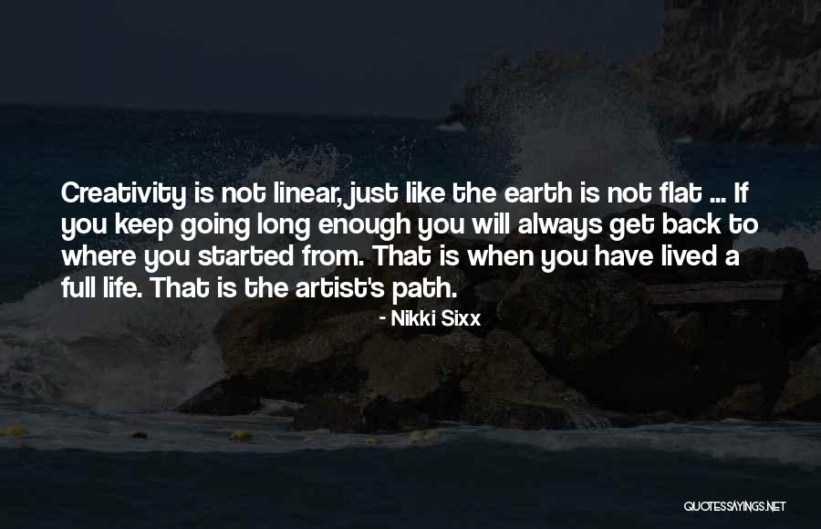 Life To Keep You Going Quotes By Nikki Sixx