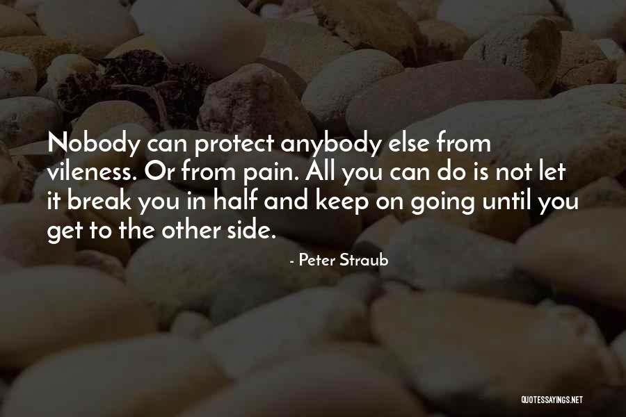 Life To Keep You Going Quotes By Peter Straub