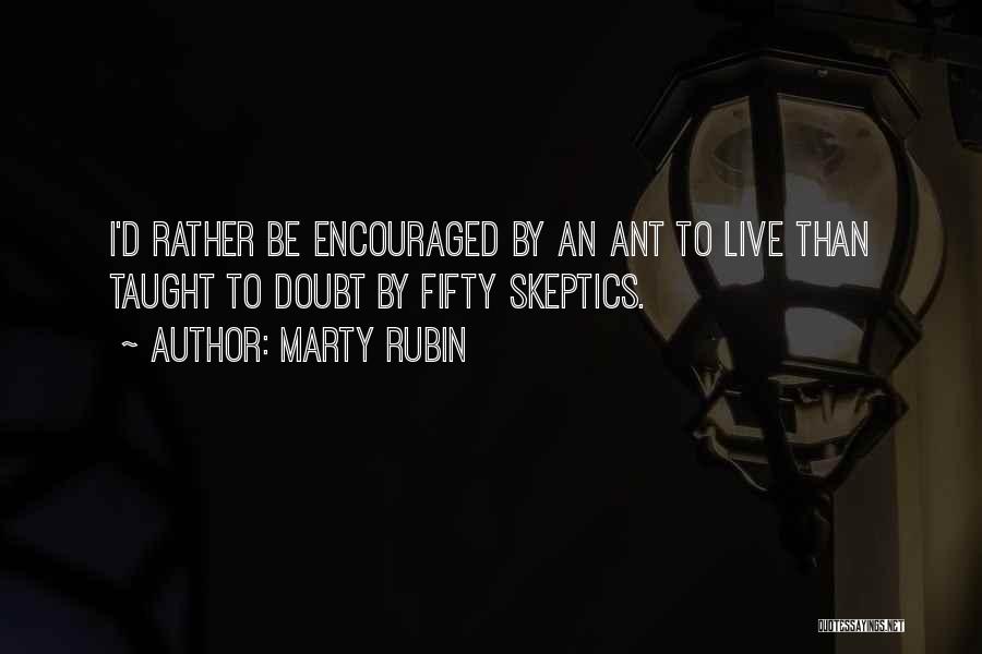 Life To Live By Quotes By Marty Rubin