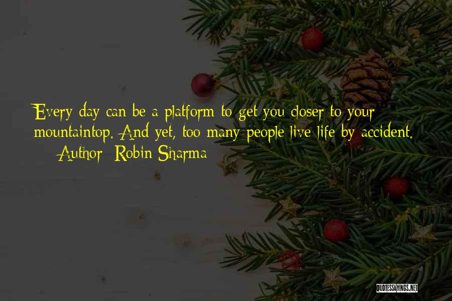 Life To Live By Quotes By Robin Sharma