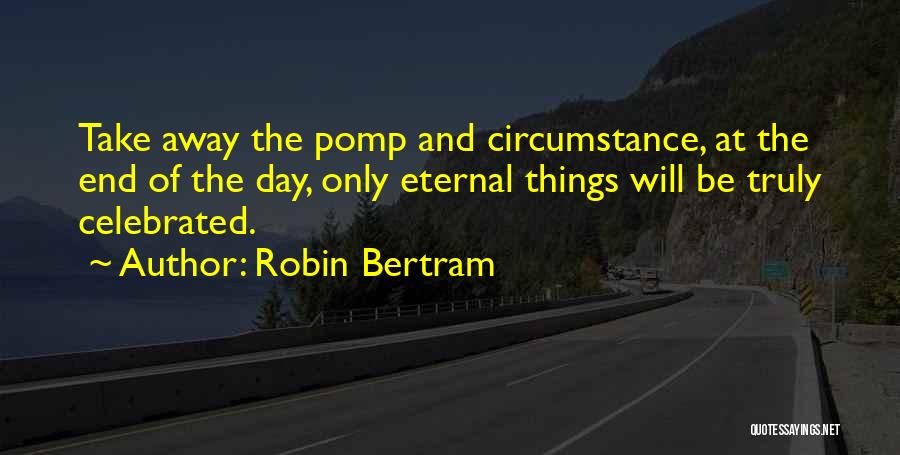 Life To The Fullest Quotes By Robin Bertram