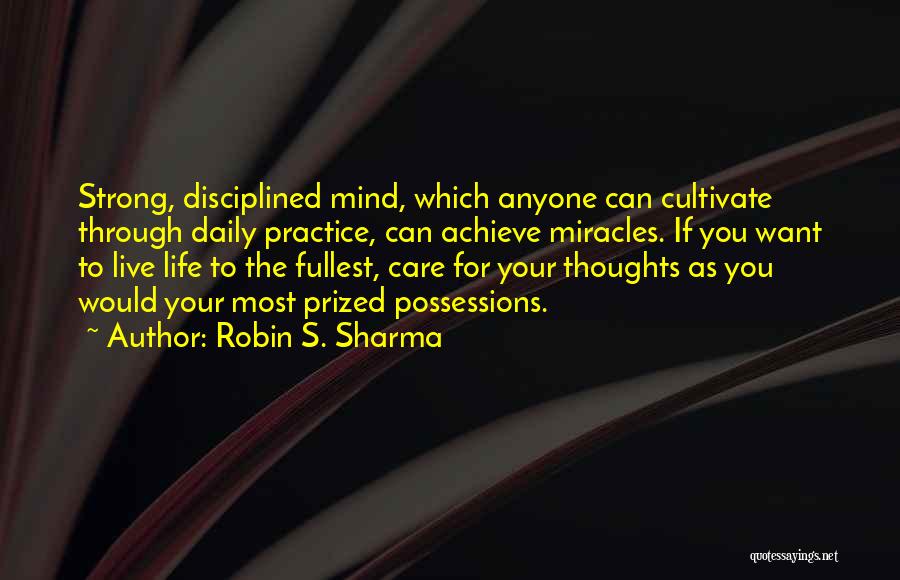Life To The Fullest Quotes By Robin S. Sharma