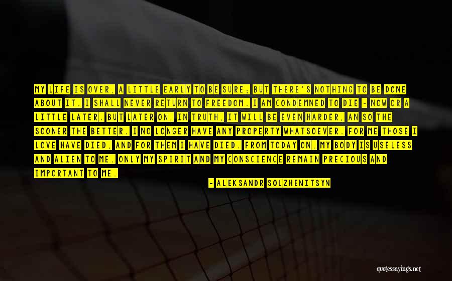 Life Today Is Better Than In The Past Quotes By Aleksandr Solzhenitsyn Life Today Is Better Than In The Past Quotes By Aleksandr Solzhenitsyn