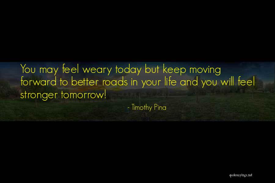 Life Today Is Better Than In The Past Quotes By Timothy Pina Life Today Is Better Than In The Past Quotes By Timothy Pina
