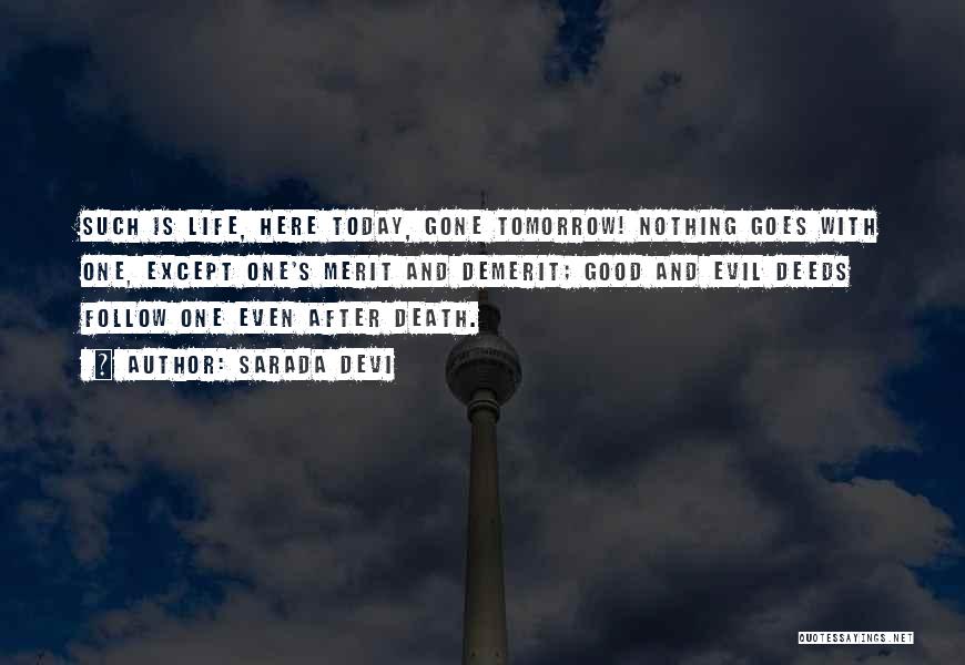 Life Today Tomorrow Quotes By Sarada Devi