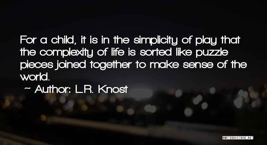 Life Together Quotes By L.R. Knost